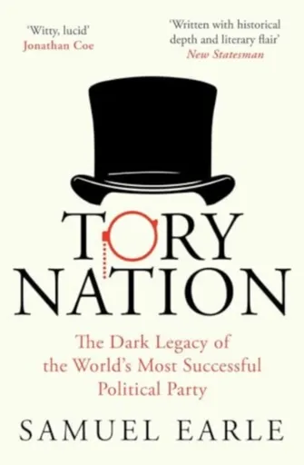 Tory Nation - Samuel Earle