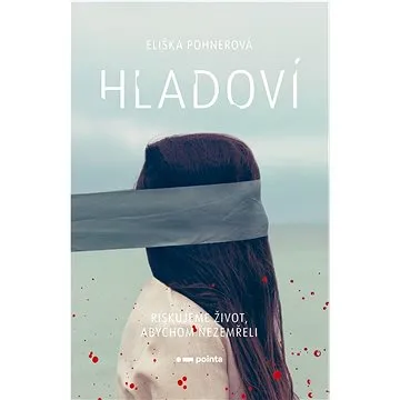 Hladoví  (978-80-7650-707-4)