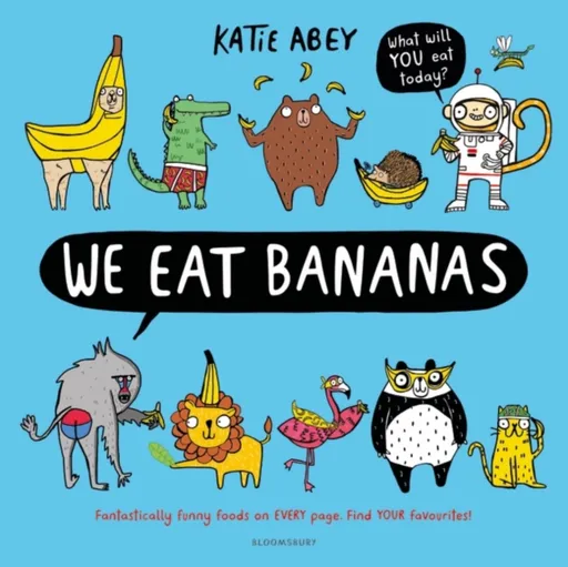 We Eat Bananas - Katie Abey