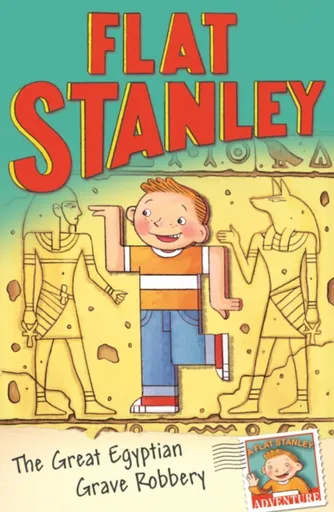 Jeff Brown's Flat Stanley: The Great Egyptian Grave Robbery - Sara Pennypackerová