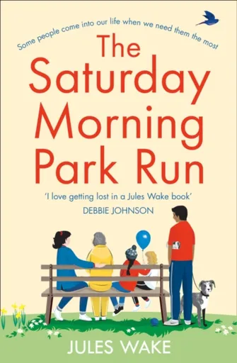 The Saturday Morning Park Run - Jules Wake