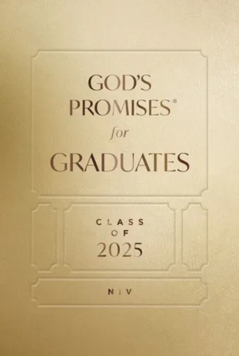 God's Promises for Graduates: Class of 2025 - Gold NIV - Jack Countryman