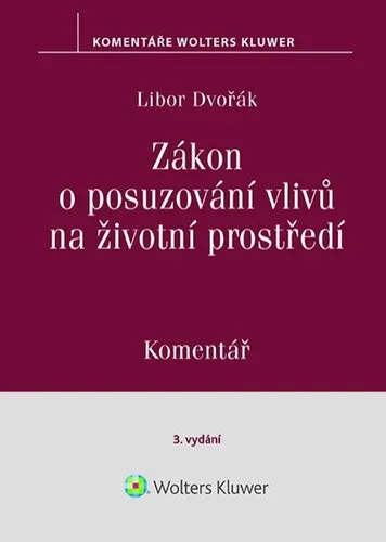 Zákon o posuzování vlivů na životní prostředí - Libor Dvořák