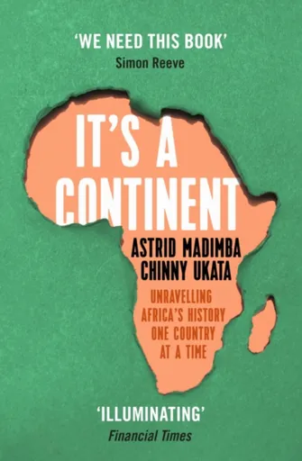 It's a Continent - Astrid Madimba, Chinny Ukata