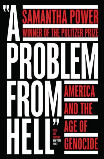 A Problem from Hell - Samantha Power