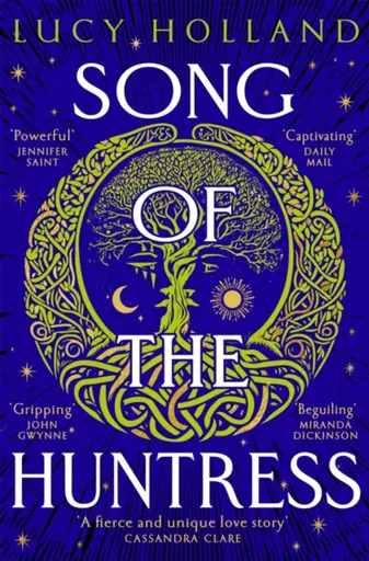 Song of the Huntress - Lucy Holland