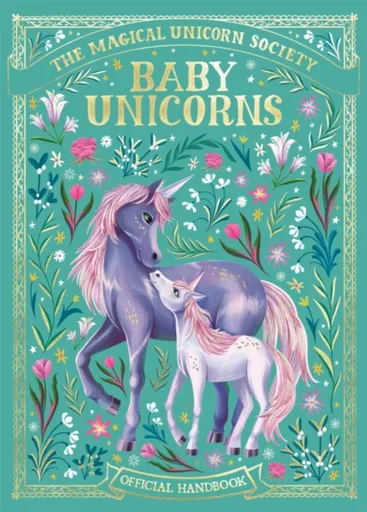 The Magical Unicorn Society: Baby Unicorns - Anne Marie Ryan, Valentina Luz