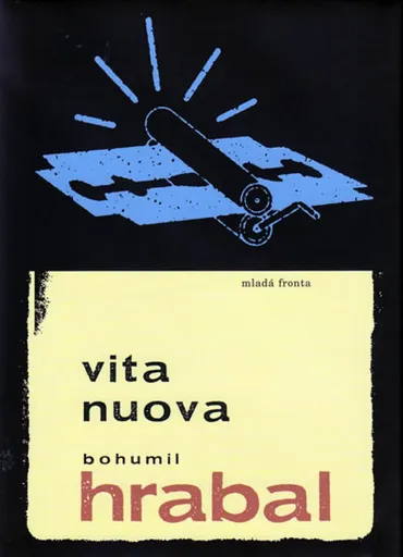 Vita nuova - Bohumil Hrabal