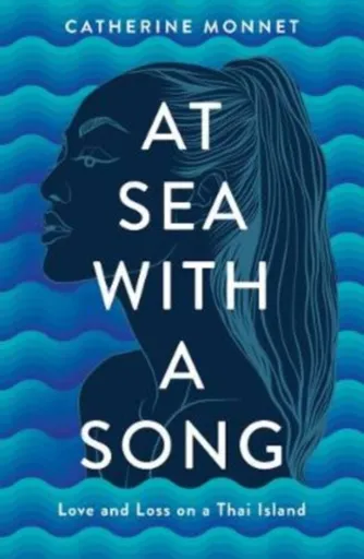 At Sea with a Song - Catherine Monnet