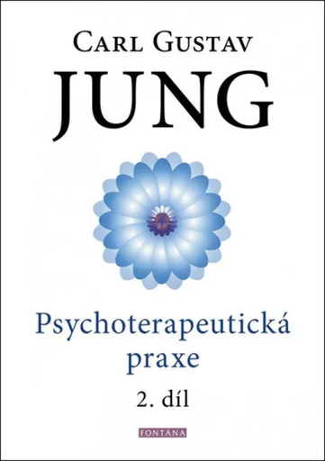 Psychoterapeutická praxe 2. díl - Carl Gustav Jung