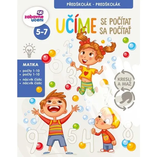 ZÁBAVNÉ UCENÍ UČÍME SE POČÍTAT Vzdělávací sešit, mix, velikost