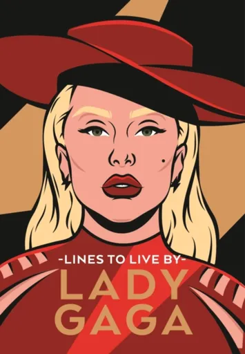 Lady Gaga Lines to Live By - Pop Press