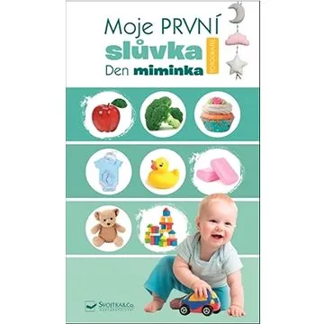 Moje první slůvka Den miminka (978-80-256-2808-9)