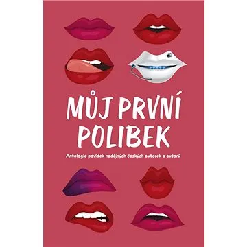 Můj první polibek (978-80-277-1018-8)