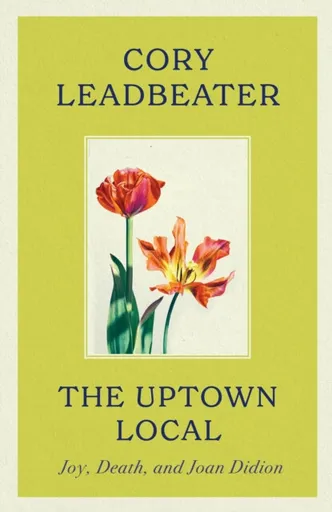 The Uptown Local - Cory Leadbeater