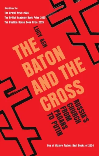 The Baton and the Cross - Lucy Ash