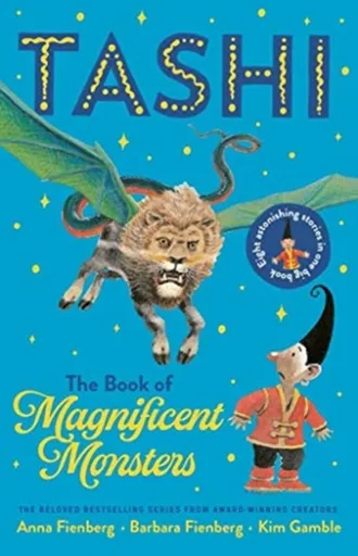 The Book of Magnificent Monsters: Tashi Collection 2 - Anna Fienberg, Barbara Fienberg