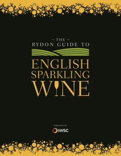 The Rydon Guide to English Sparkling Wine - Rydon Publishing