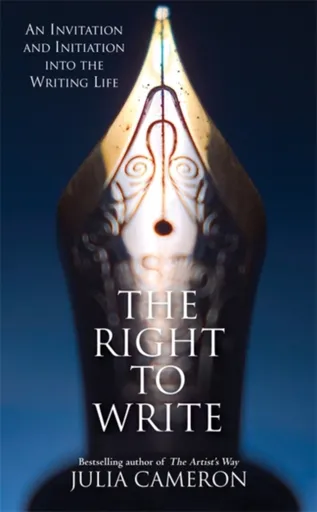 The Right to Write - Julia Cameron