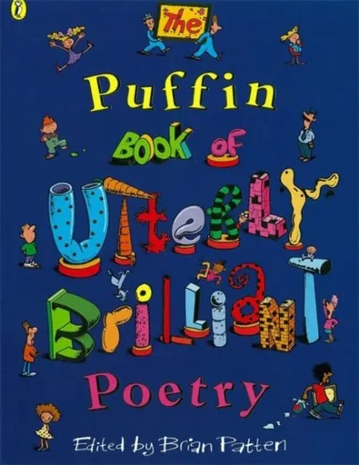 The Puffin Book of Utterly Brilliant Poetry - Patten Brian
