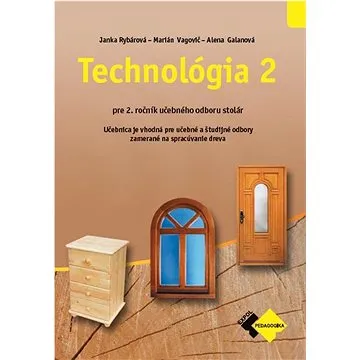 Technológia II pre 2. ročník stolár (978-80-8280-065-7)