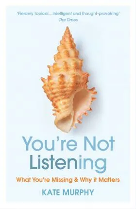Youâ€™re Not Listening