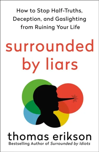Surrounded by Liars - Thomas Erikson