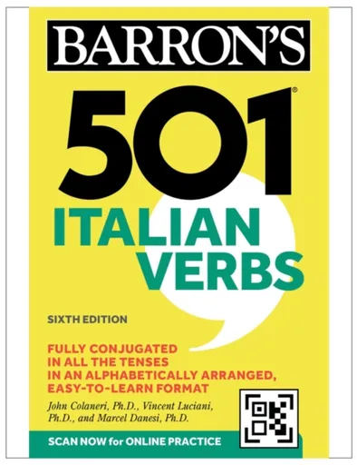 501 Italian Verbs, Sixth Edition - Vincent Luciani, Marcel, Ph.D. Danesi, John Colaneri
