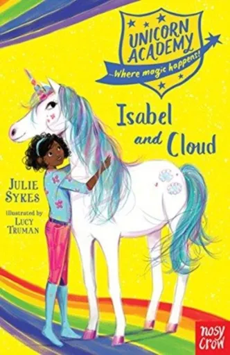 Unicorn Academy: Isabel and Cloud - Julie Sykesová