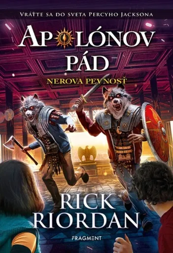 Apolónov pád 5 - Nerova pevnosť - Rick Riordan