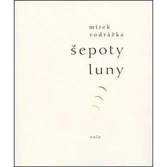 Šepoty Luny (978-80-86751-38-2)