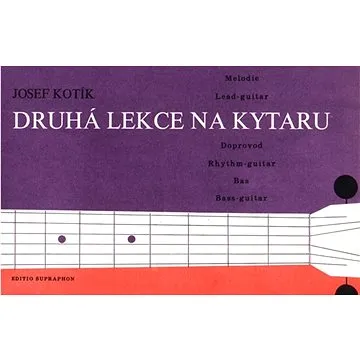 Druhá lekce na kytaru: Melodie Doprovod Bas (9790006571871)