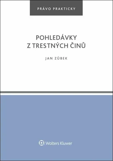 Pohledávky z trestných činů - Jan Zůbek