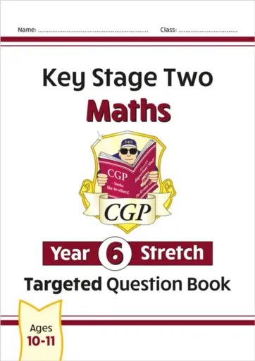 KS2 Maths Year 6 Stretch Targeted Question Book - CGP Books