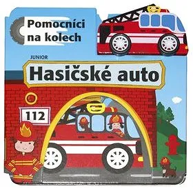 Hasičské auto Pomocníci na kolech: + dřevěné, ekologicky nezávadné autíčko (978-80-7267-674-3)