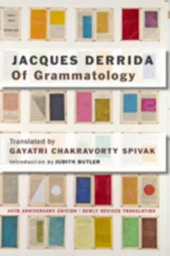 Of Grammatology - Jacques Derrida