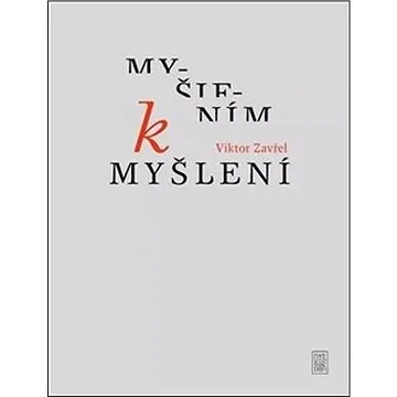 Myšlením k myšlení (978-80-7438-219-2)