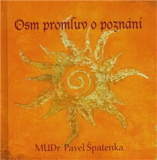 Osm promluv o poznání - Pavel Špatenka