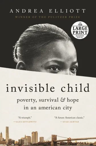 Invisible Child - Andrea Elliott