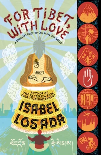 For Tibet, with Love - Isabel Losada