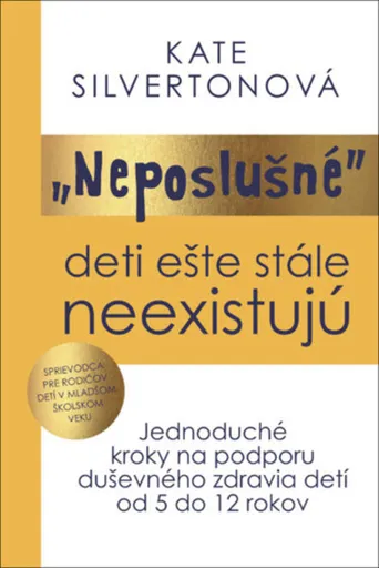 "Neposlušné" deti ešte stále neexistujú - Kate Silverton