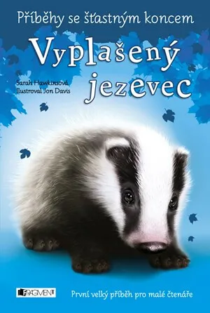 Příběhy se šťastným koncem: Vyplašený jezevec - Sarah Hawkins