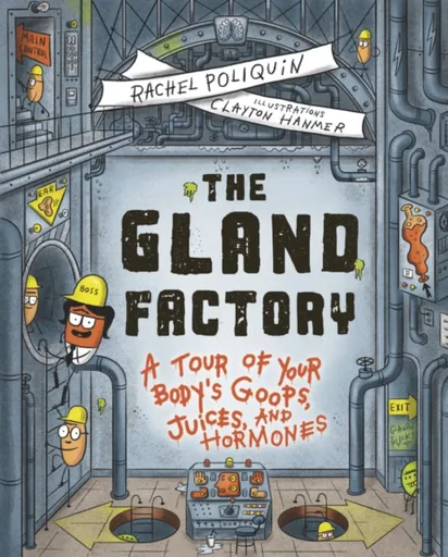 The Gland Factory - Rachel Poliquin