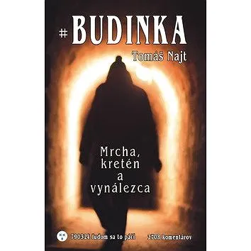 Budinka: Mrcha, kretén a vynálezca (978-80-8079-273-2)