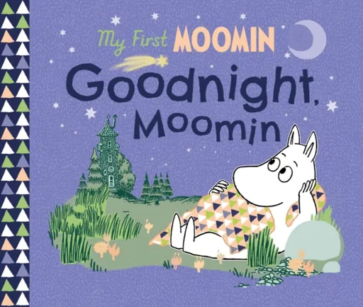 My First Moomin: Goodnight Moomin - Tove Janssonová