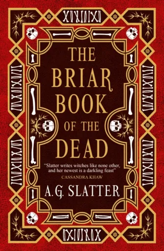 The Briar Book of the Dead - A.G. Slatter