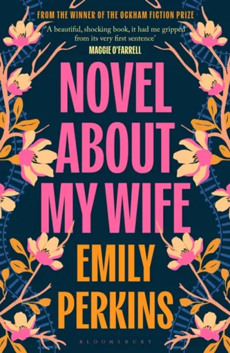 Novel About My Wife - Emily Perkins