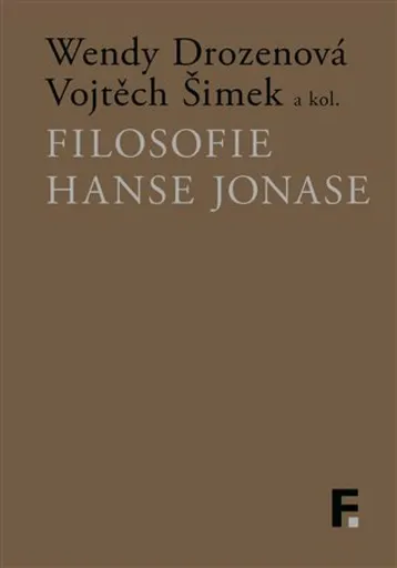 Filosofie Hanse Jonase - Vojtěch Šimek, Wendy Drozenová