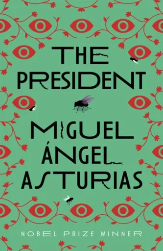 The President - Miguel Asturias