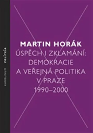 Úspěch i zklamání - Martin Horák